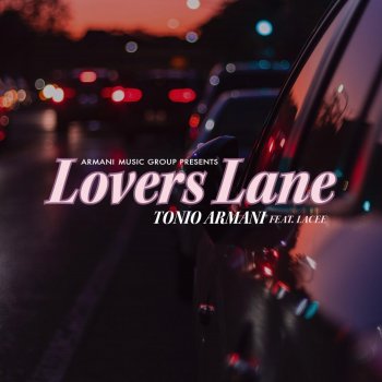 Tonio Armani Lovers Lane (feat. Lacee)