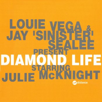 Louie Vega feat. Jay 'Sinister' Sealee & Julie McKnight Diamond Life (Dance Ritual Radio Edit)