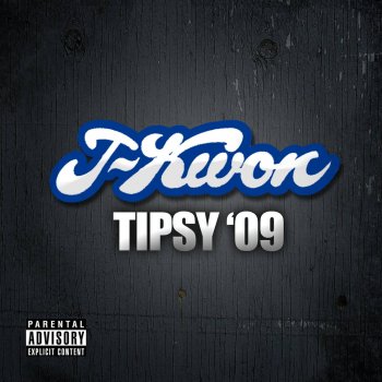 J-Kwon Tipsy 09 (Acapella Explicit)