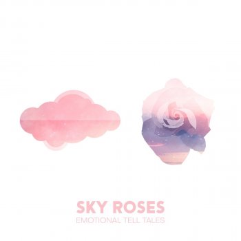 Sky Roses Anymore