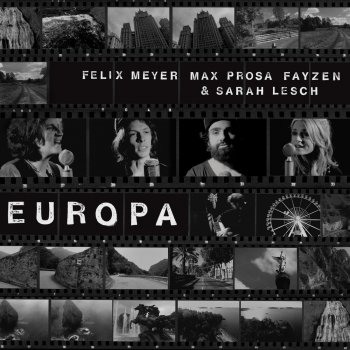 Felix Meyer feat. Max Prosa, Fayzen & Sarah Lesch Europa