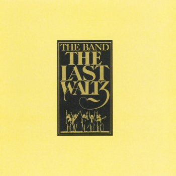 The Band feat. Joni Mitchell Coyote (Concert Version)