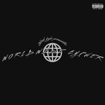 Elijah Kyle WorldWide Cypher
