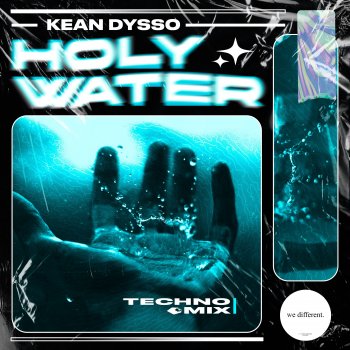 KEAN DYSSO Holy Water (Techno Mix)