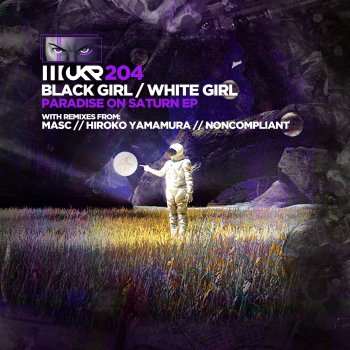 Black Girl / White Girl Fool's Paradise (Hiroko Yamamura Remix)