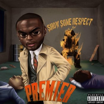 Premier Show Some Respect