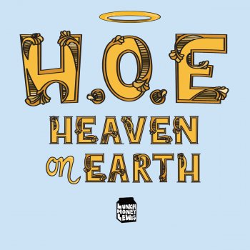 Lunchmoney Lewis feat. Ty Dolla $ign H.O.E. (Heaven on Earth)