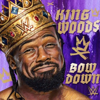 WWE feat. def rebel, Mega Ran & Sayzee Bow Down (King Woods) [feat. Mega Ran & Sayzee]