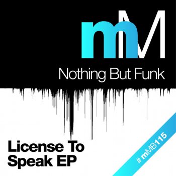 Исполнитель Nothing But Funk, альбом License to Speak