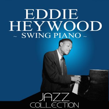 Eddie Heywood Them That Has