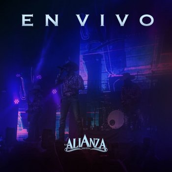 La Alianza Norteña A Través del Vaso - Live