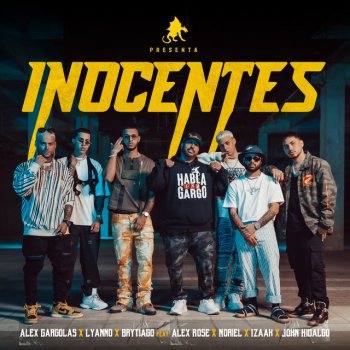 Alex Gargolas feat. Lyanno, Brytiago, Alex Rose, Noriel, iZaak & John Hidalgo Inocentes