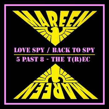 Mike Mareen Love Spy / Back To Spy (O-Medley)