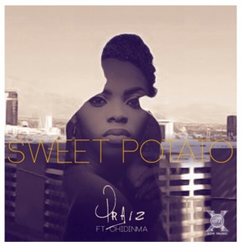 Praiz feat. Chidinma Sweet Potato