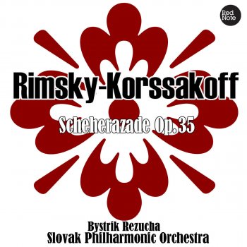 Slovak Philharmonic, Nikolai Rimsky-Korsakov & Bystrik Rezucha Scheherazade, Op.35: III. The Young Prince and the Young Princess: Andantino quasi allegretto - Pochissimo piu mosso - Come prima - Pochissimo piu animato