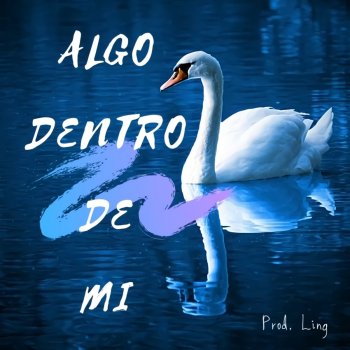 Ling Algo Dentro De Mi