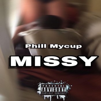 Phill Mycup Missy