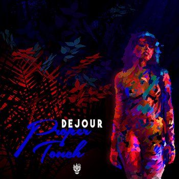 Dejour Proper Touch