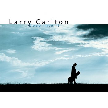 Larry Carlton Don't Break My Heart