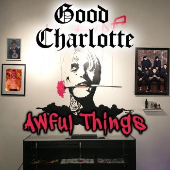 Good Charlotte Awful Things