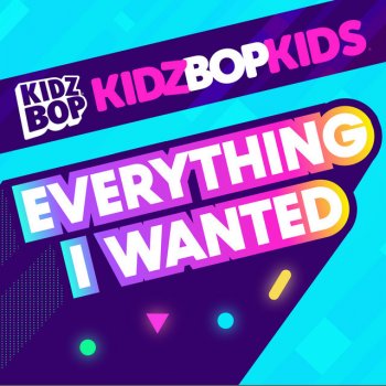 KIDZ BOP Kids Everything I Wanted