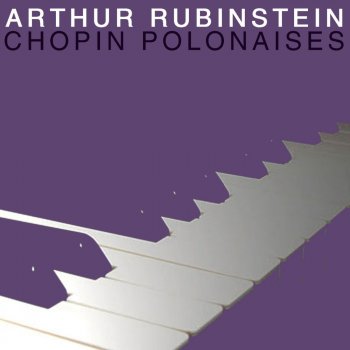 Arthur Rubinstein Polonaise, No. 1 in A Major, Op. 40