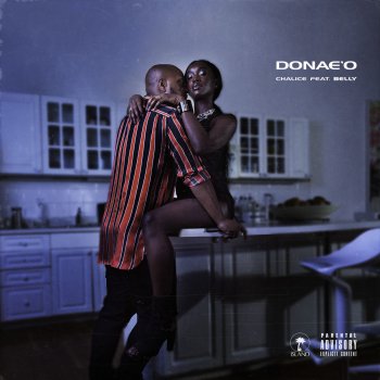Donae'o feat. Belly Chalice