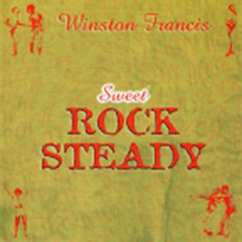 WINSTON FRANCIS Rock Steady