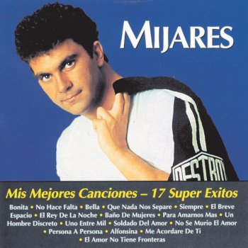 Mijares El Rey de la Noche