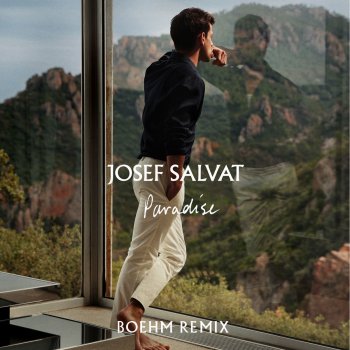 Josef Salvat feat. Boehm Paradise - Boehm Remix