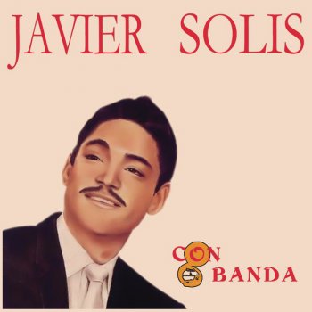 Javier Solis Dios Nunca Muere - Versión Con Banda