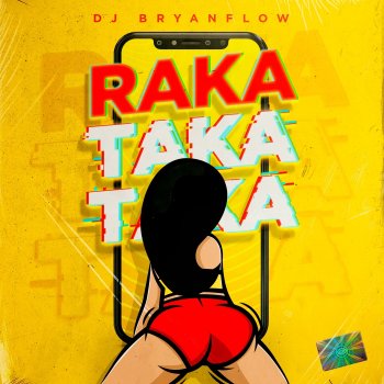 DJ Bryanflow Raka Taka Taka