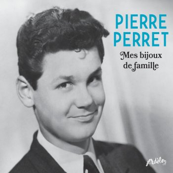 Pierre Perret C'est mon cœur