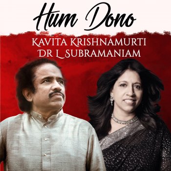 Kavita Krishnamurti & Dr. L. Subramaniam Jeevan Hai Kya