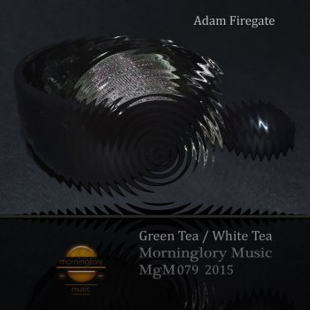 Adam Firegate Green Tea - Original Mix