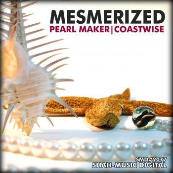 Mesmerized Pearl Maker (Original Mix)