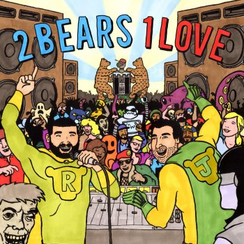 The 2 Bears 2 Bears 1 Love - Bears Mix (Continuous Mix)