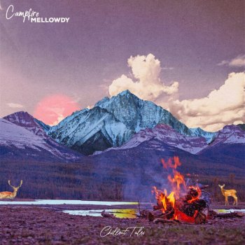 Mellowdy Campfire