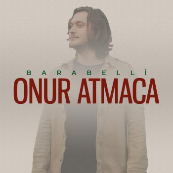 Onur Atmaca Barabelli