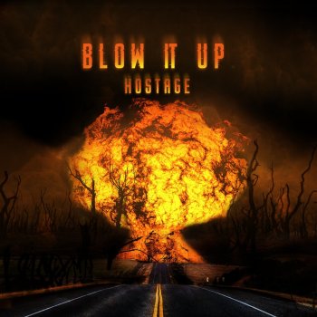 Hostage Blow It Up (Instrumental)