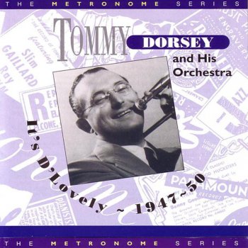 Tommy Dorsey I Ought to Know More About You