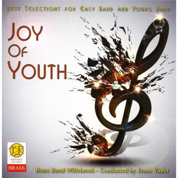 Исполнитель Brass Band Willebroek feat. Frans Violet, альбом Joy of Youth