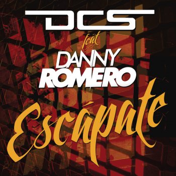 DCS feat. Danny Romero Escapate