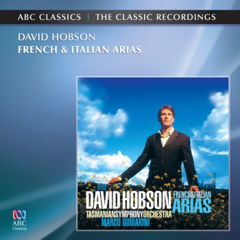 Giuseppe Verdi feat. David Hobson, Tasmanian Symphony Orchestra & Marco Guidarini La traviata / Act 2: Lunge da lei ... De' miei bollenti spiriti