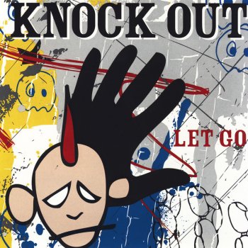 Knock Out Let Go