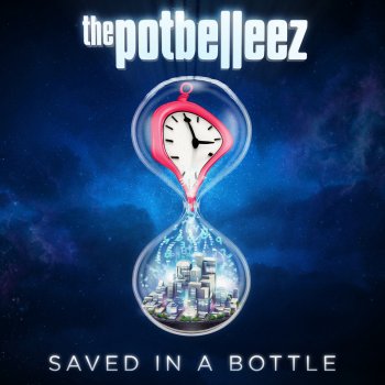The Potbelleez Saved In a Bottle (Radio Edit)