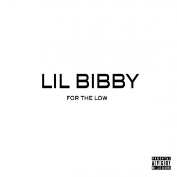 Lil Bibby For the Low