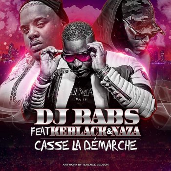 DJ Babs feat. Keblack & Naza Casse la démarche