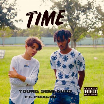 Young Semi-Auto feat. PeekGod Time