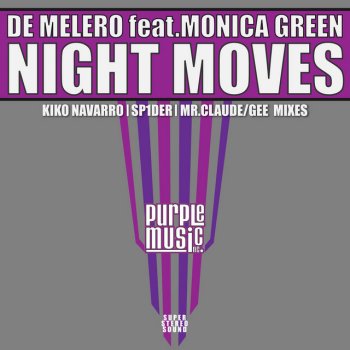 De Melero feat. Monica Green & Kiko Navarro Night Moves - Kiko Navarro Tribute Version